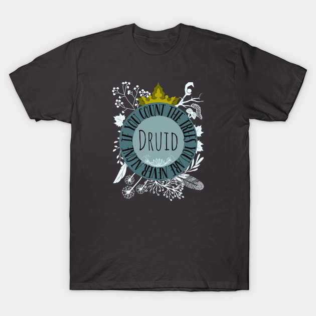 Hello my name is... Druid! T-Shirt by MegBliss